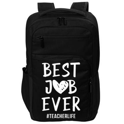 Best Job Ever Teacher Life Gift 1St Grade Teacher Gift Impact Tech Backpack