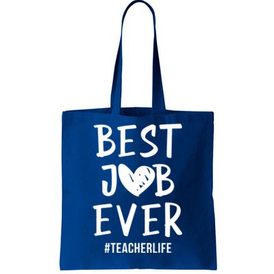 Best Job Ever Teacher Life Gift 1St Grade Teacher Gift Tote Bag