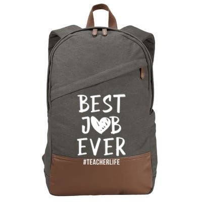 Best Job Ever Teacher Life Gift 1St Grade Teacher Gift Cotton Canvas Backpack