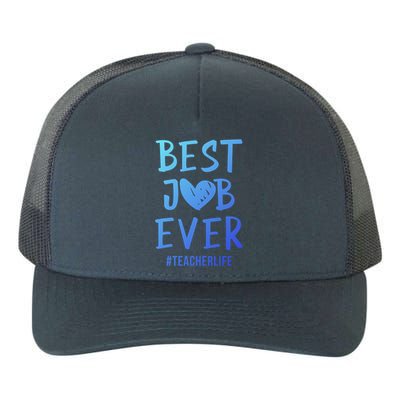 Best Job Ever Teacher Life Gift 1St Grade Teacher Gift Yupoong Adult 5-Panel Trucker Hat