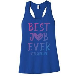 Best Job Ever Teacher Life Gift 1St Grade Teacher Gift Women's Racerback Tank