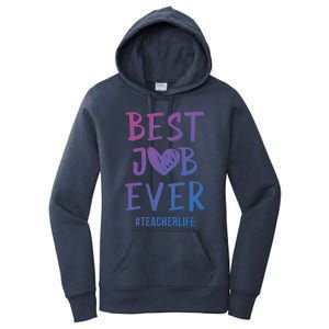 Best Job Ever Teacher Life Gift 1St Grade Teacher Gift Women's Pullover Hoodie