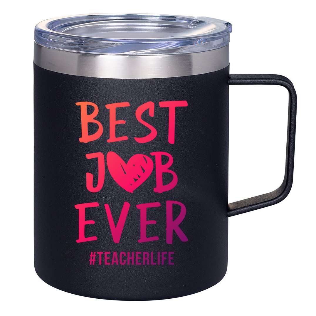 Best Job Ever Teacher Life Gift 1St Grade Teacher Gift 12oz Stainless Steel Coffee Mug