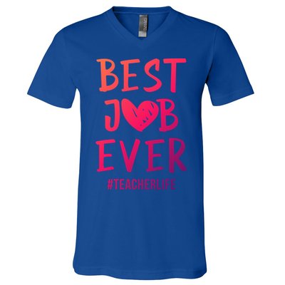 Best Job Ever Teacher Life Gift 1St Grade Teacher Gift V-Neck T-Shirt