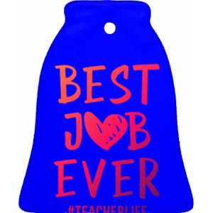 Best Job Ever Teacher Life Gift 1St Grade Teacher Gift Ceramic Bell Ornament