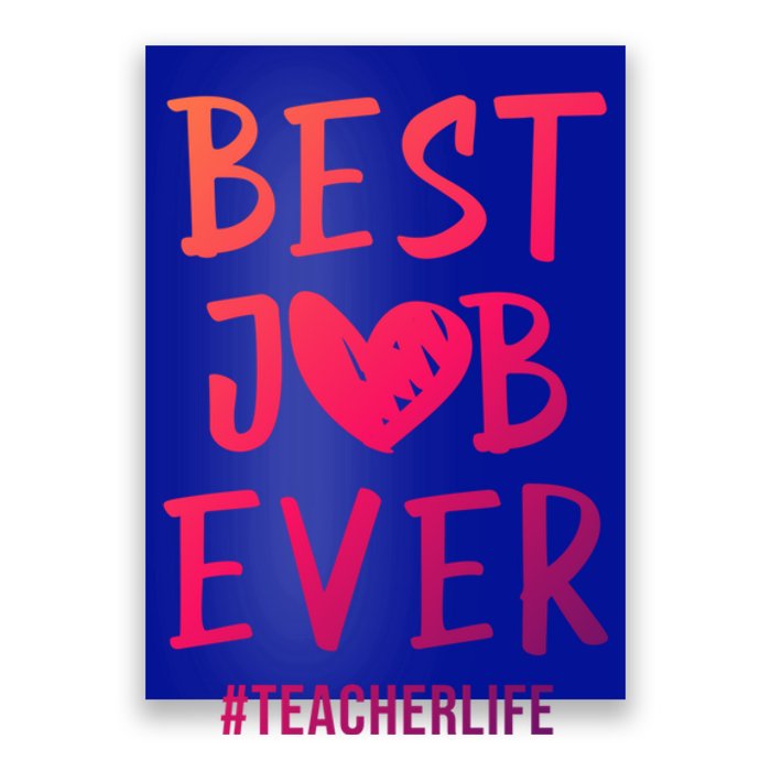 Best Job Ever Teacher Life Gift 1St Grade Teacher Gift Poster