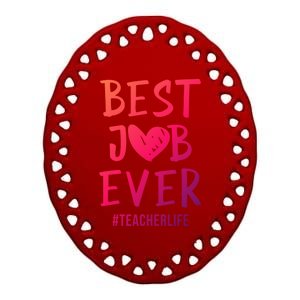 Best Job Ever Teacher Life Gift 1St Grade Teacher Gift Ceramic Oval Ornament