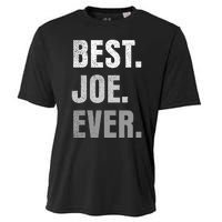 Best Joe Ever Funny First Name Cooling Performance Crew T-Shirt