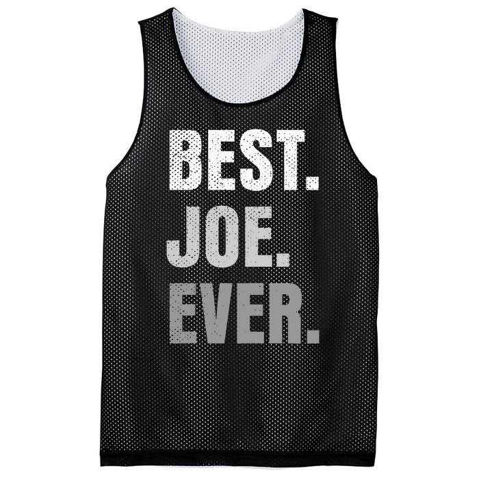 Best Joe Ever Funny First Name Mesh Reversible Basketball Jersey Tank