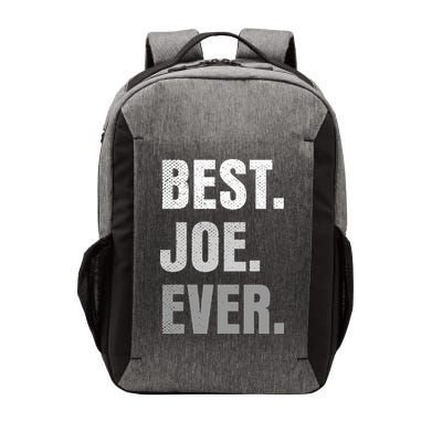 Best Joe Ever Funny First Name Vector Backpack