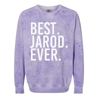 Best. Jarod. Ever. Funny Personalized Name Joke Gift Idea Colorblast Crewneck Sweatshirt