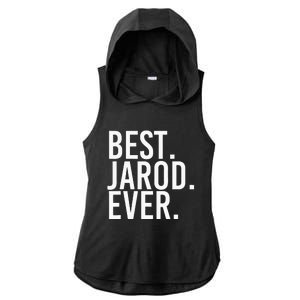 Best. Jarod. Ever. Funny Personalized Name Joke Gift Idea Ladies PosiCharge Tri-Blend Wicking Draft Hoodie Tank