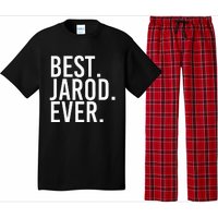 Best. Jarod. Ever. Funny Personalized Name Joke Gift Idea Pajama Set