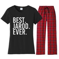 Best. Jarod. Ever. Funny Personalized Name Joke Gift Idea Women's Flannel Pajama Set