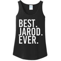 Best. Jarod. Ever. Funny Personalized Name Joke Gift Idea Ladies Essential Tank