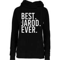 Best. Jarod. Ever. Funny Personalized Name Joke Gift Idea Womens Funnel Neck Pullover Hood