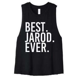 Best. Jarod. Ever. Funny Personalized Name Joke Gift Idea Women's Racerback Cropped Tank