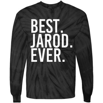 Best. Jarod. Ever. Funny Personalized Name Joke Gift Idea Tie-Dye Long Sleeve Shirt