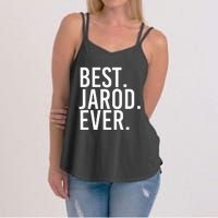 Best. Jarod. Ever. Funny Personalized Name Joke Gift Idea Women's Strappy Tank