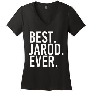 Best. Jarod. Ever. Funny Personalized Name Joke Gift Idea Women's V-Neck T-Shirt