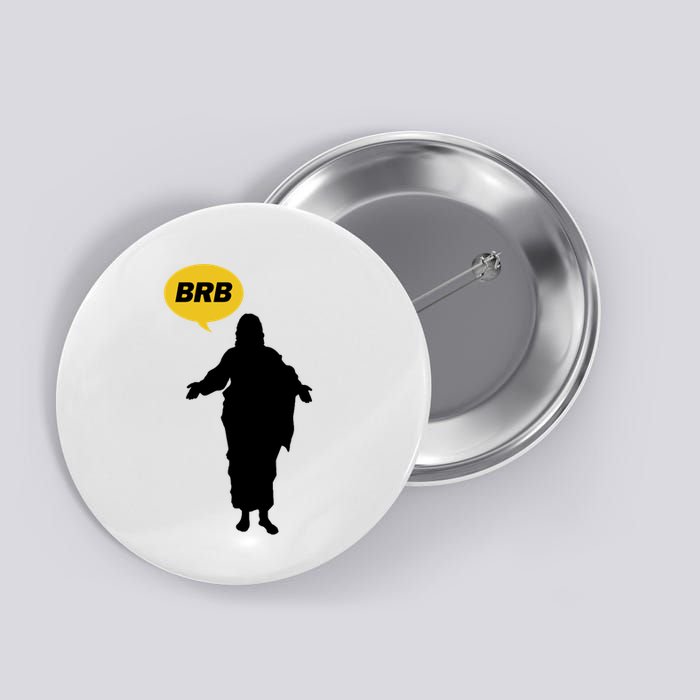 Brb Jesus Easter Sunday Button