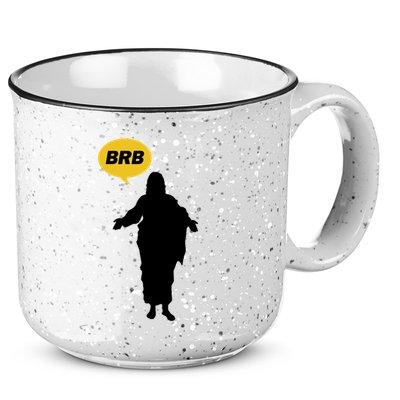 Brb Jesus Easter Sunday 15oz Campfire Ceramic Mug