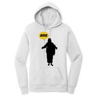 Brb Jesus Easter Sunday Women's Pullover Hoodie