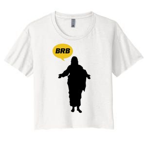 Brb Jesus Easter Sunday Women's Crop Top Tee