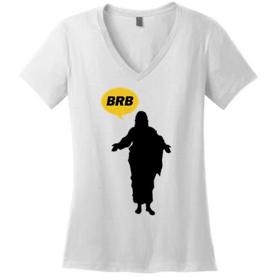 Brb Jesus Easter Sunday Women's V-Neck T-Shirt