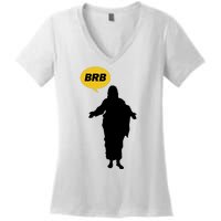 Brb Jesus Easter Sunday Women's V-Neck T-Shirt