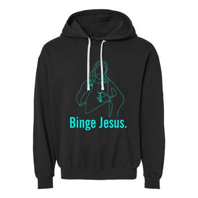 Binge Jesus Funny Christian Garment-Dyed Fleece Hoodie