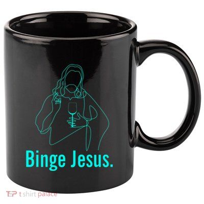 Binge Jesus Funny Christian 11oz C Handle Ceramic Mug