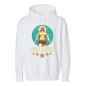 Bodybuilding Jesus Fitness Holy Swoly Funny Gym Garment-Dyed Fleece Hoodie