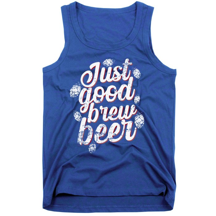 Brew Just Good Brew Beer Gift Tank Top