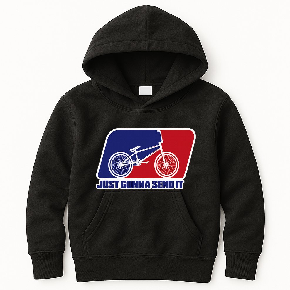 Bmx Just Gonna Send It Bmx Racing Pro Freestyle Bmx Rider Kids Hoodie