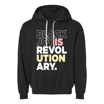 Black Joy Is Revol Ution Ary Garment-Dyed Fleece Hoodie