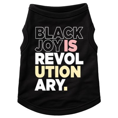 Black Joy Is Revol Ution Ary Doggie Tank