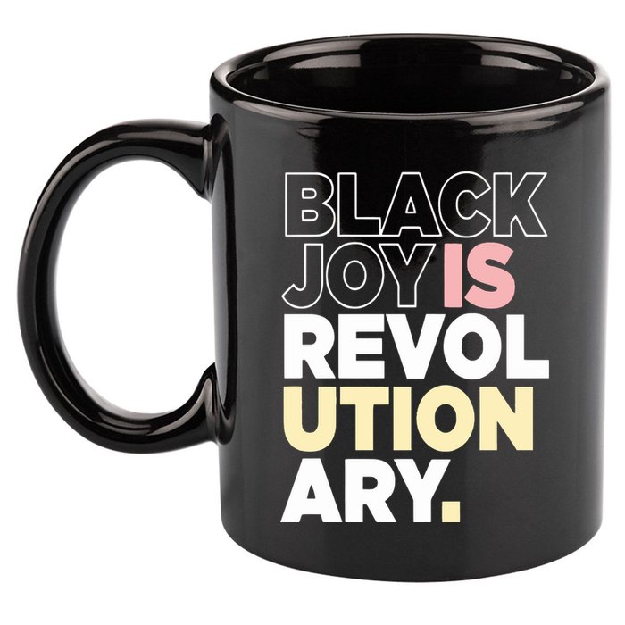 Black Joy Is Revol Ution Ary 11oz C Handle Ceramic Mug