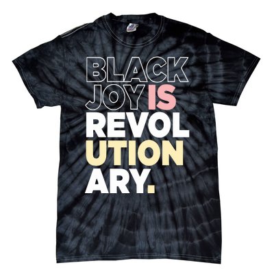 Black Joy Is Revol Ution Ary Tie-Dye T-Shirt