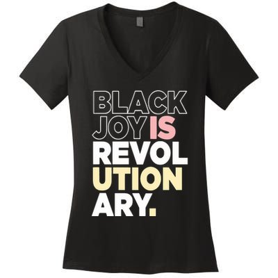 Black Joy Is Revol Ution Ary Women's V-Neck T-Shirt