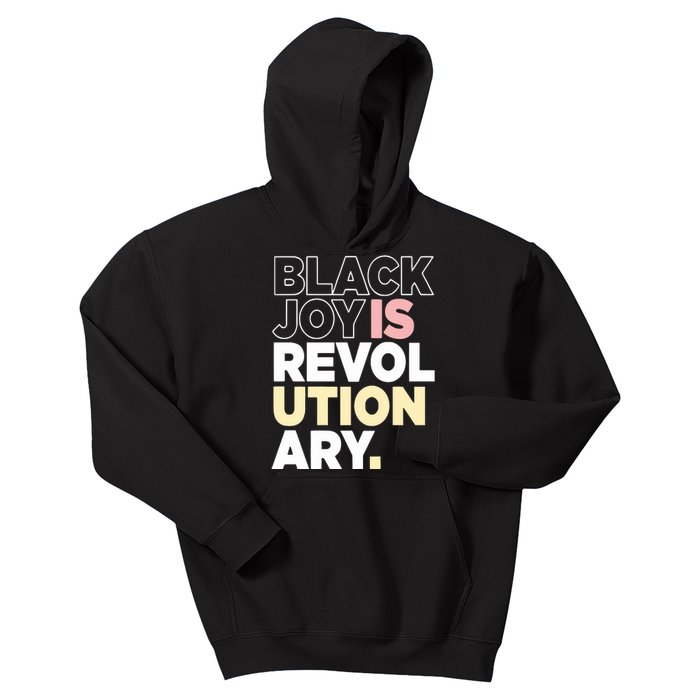 Black Joy Is Revol Ution Ary Kids Hoodie