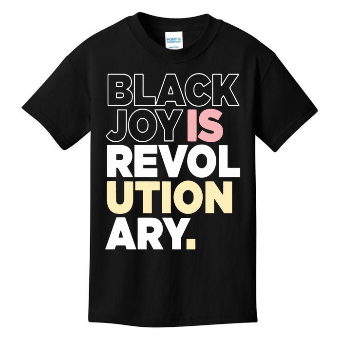 Black Joy Is Revol Ution Ary Kids T-Shirt