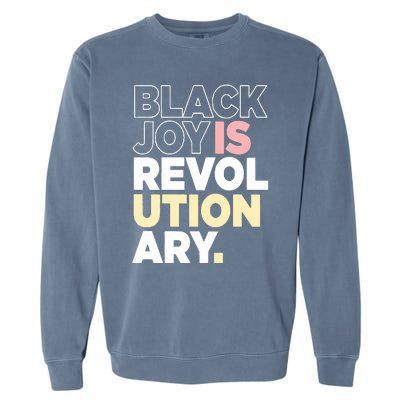 Black Joy Is Revol Ution Ary Garment-Dyed Sweatshirt