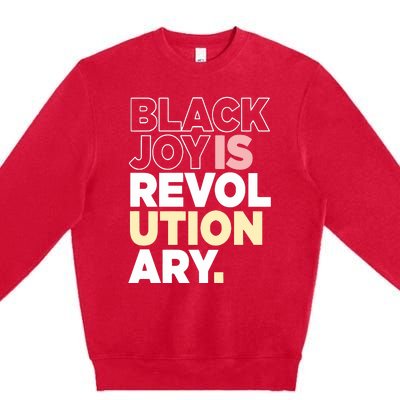 Black Joy Is Revol Ution Ary Premium Crewneck Sweatshirt