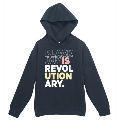 Black Joy Is Revol Ution Ary Urban Pullover Hoodie