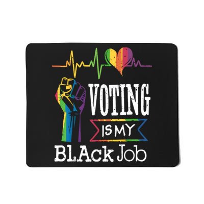 Black Jobs.Voting Is My Black Job Vote . Women Mousepad