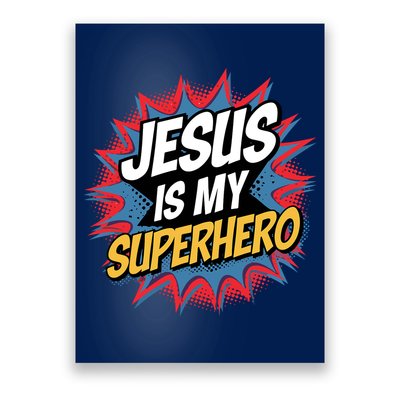 Boy Jesus Is My Superhero Christian Poster