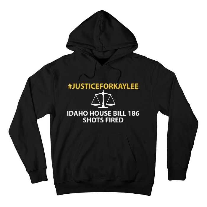 Bryankohberger #Justiceforkaylee Idaho House Bill 186 Shots Fired Hoodie