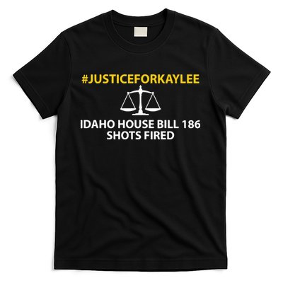 Bryankohberger #Justiceforkaylee Idaho House Bill 186 Shots Fired T-Shirt