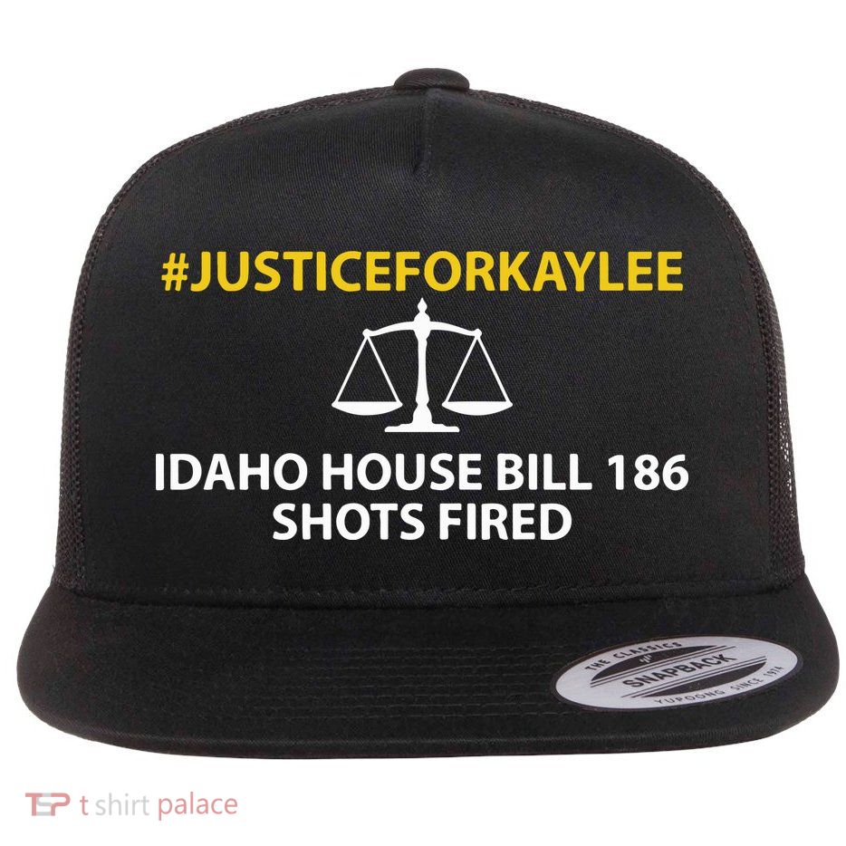 Bryankohberger #Justiceforkaylee Idaho House Bill 186 Shots Fired Flat Bill Trucker Hat